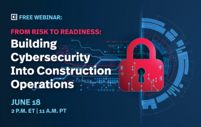 From Risk to Readiness: Building Cybersecurity Into Construction Operations